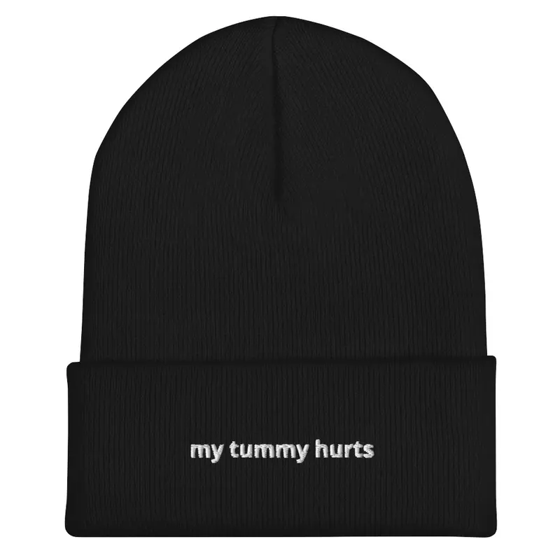 My Tummy Hurts Beanie